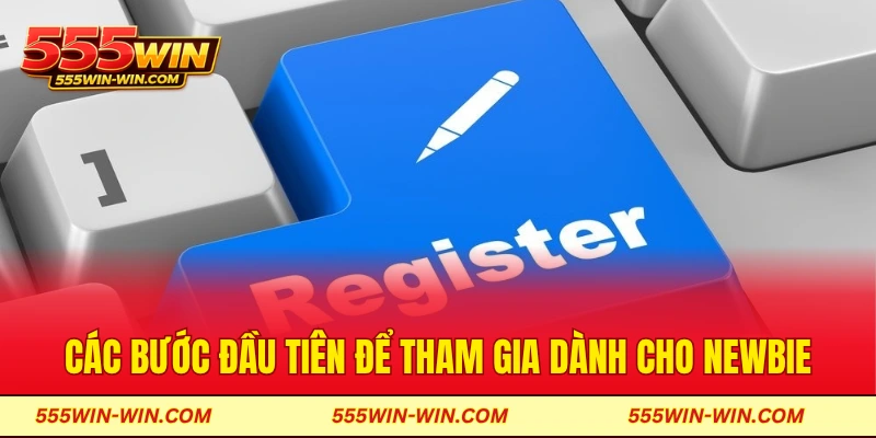 Các bước đầu tiên để tham gia dành cho newbie