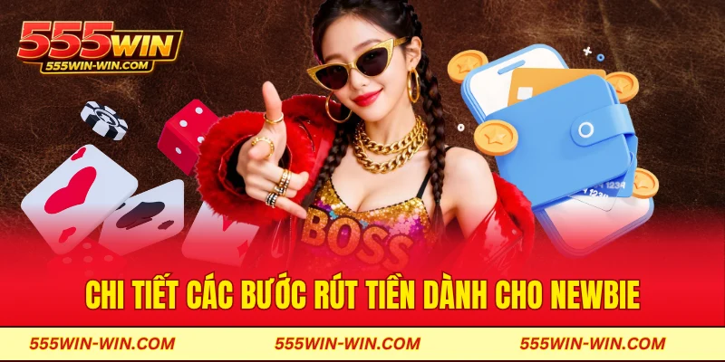 Chi tiết các bước rút tiền dành cho newbie