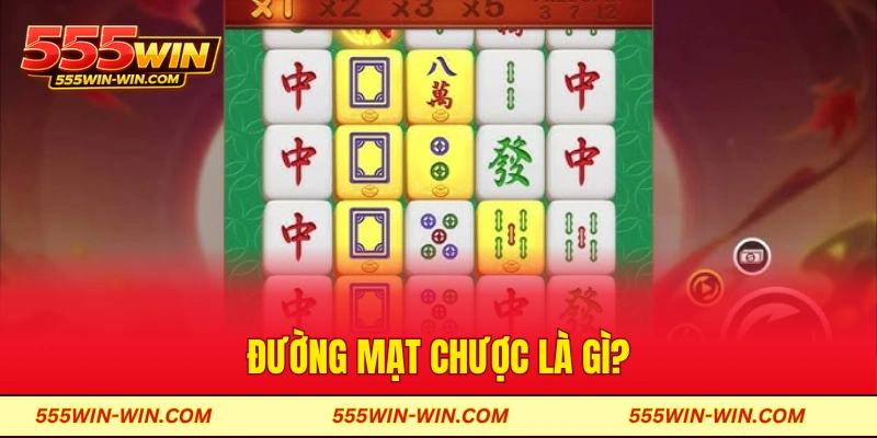 Đường mạt chược là gì?