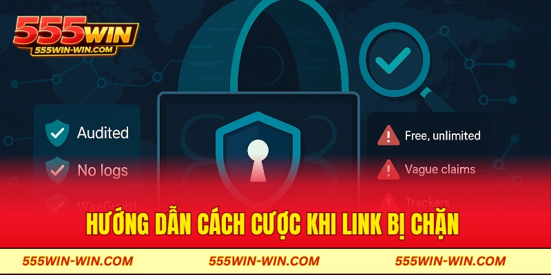Hướng dẫn cách cược khi link bị chặn 