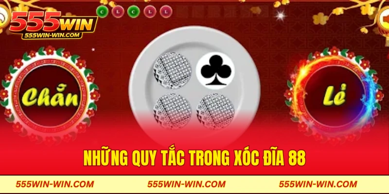 Những quy tắc trong xóc đĩa 88
